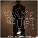 Wake me up（Mashup By Eric911）-ERIC 911专辑