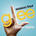 Some Nights (Glee Cast Version)专辑