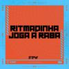 FTW RECORDS - Ritmadinha Joga a Raba (feat. DJ Cyber Original)