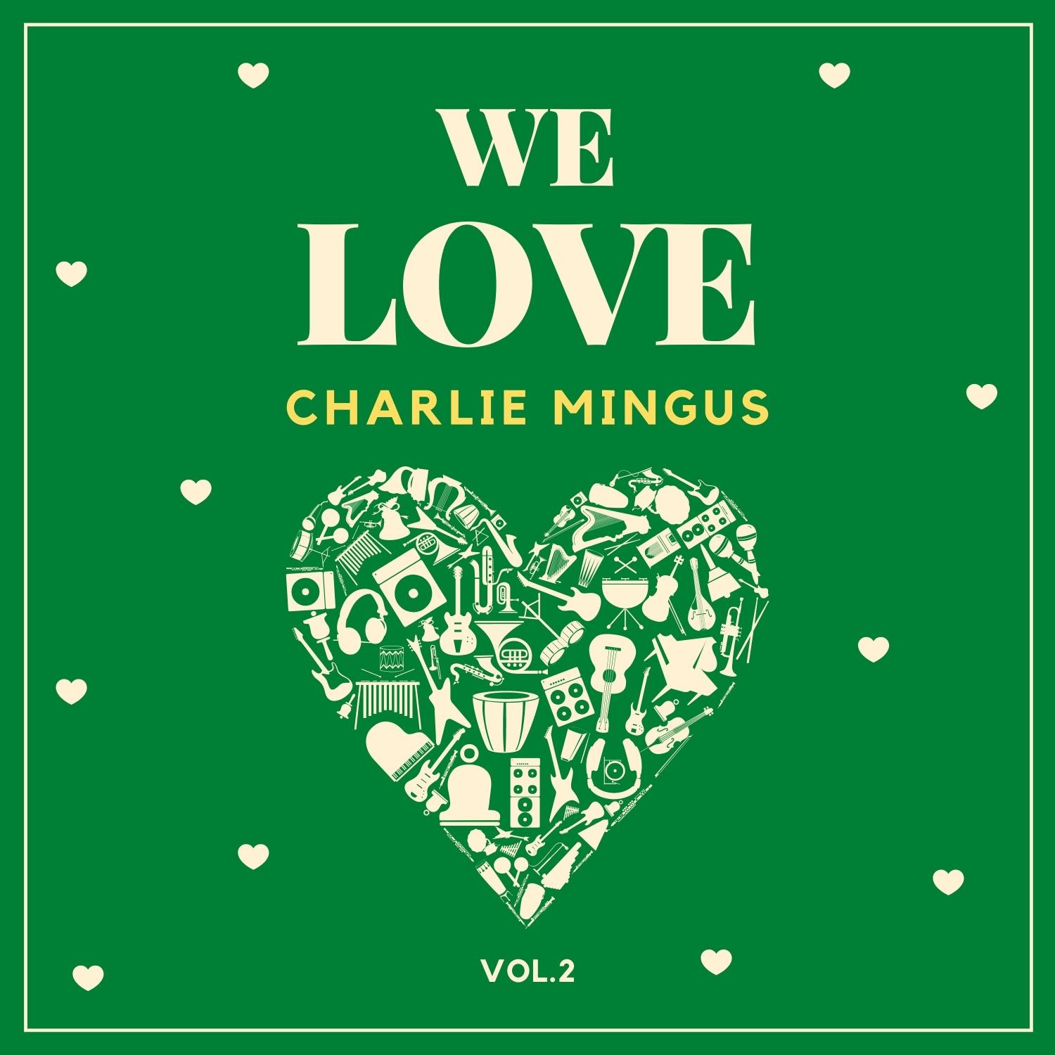 We Love Charlie Mingus, Vol. 2