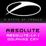 Absolute-Ly / Dolphins Cry专辑