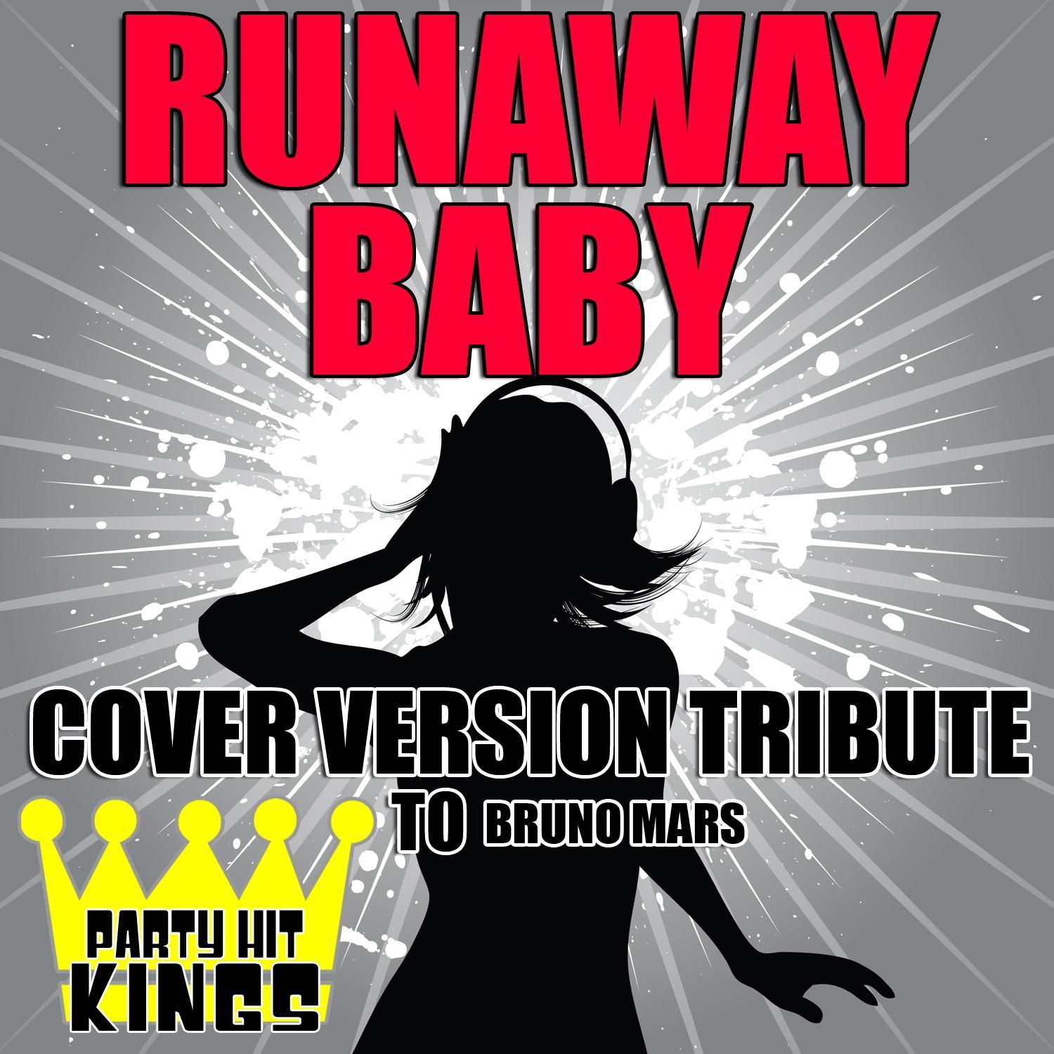 Runaway Baby (Cover Version Tribute to Bruno Mars)