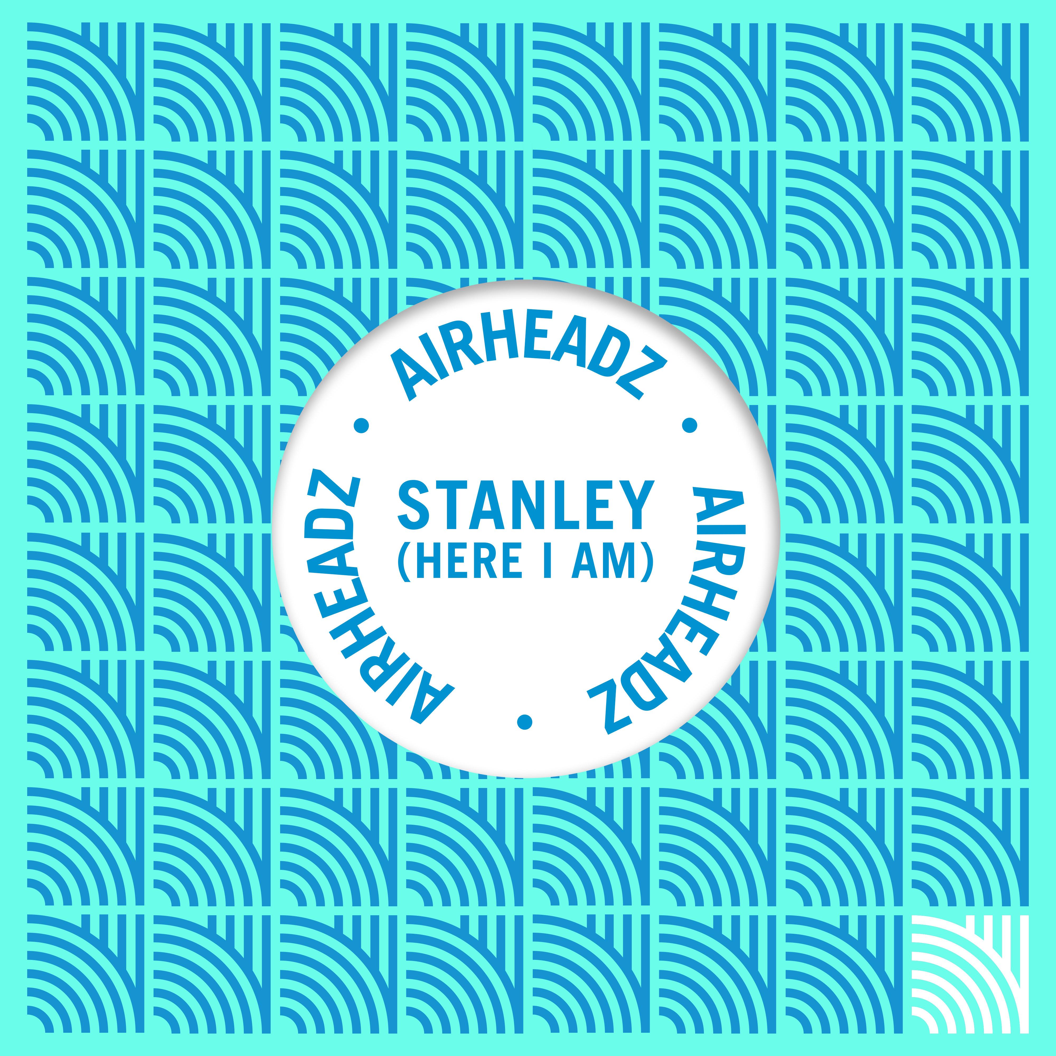 Stanley (Here I Am)
