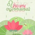 Flower agreement