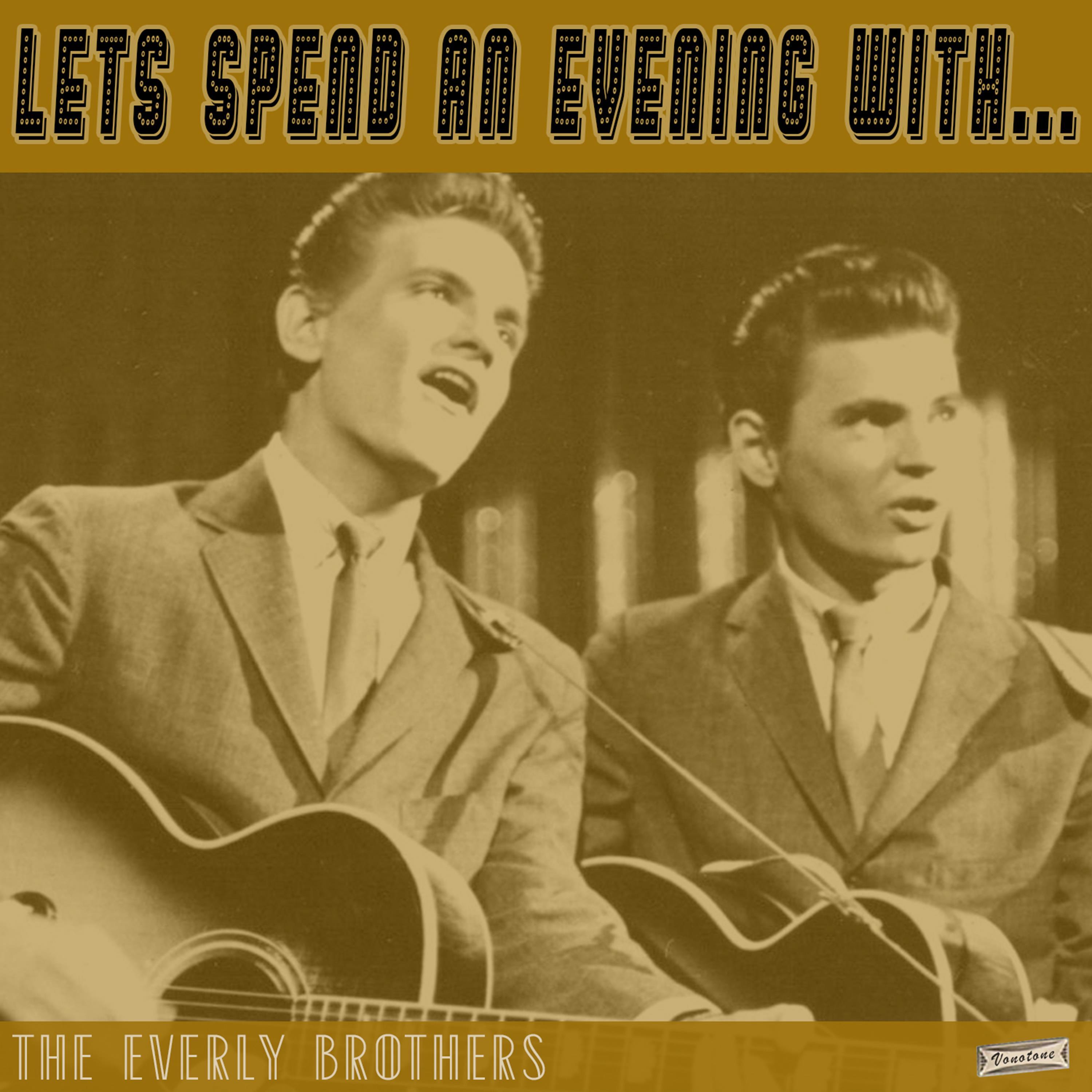 Let's Spend an Evening with The Everly Brothers
