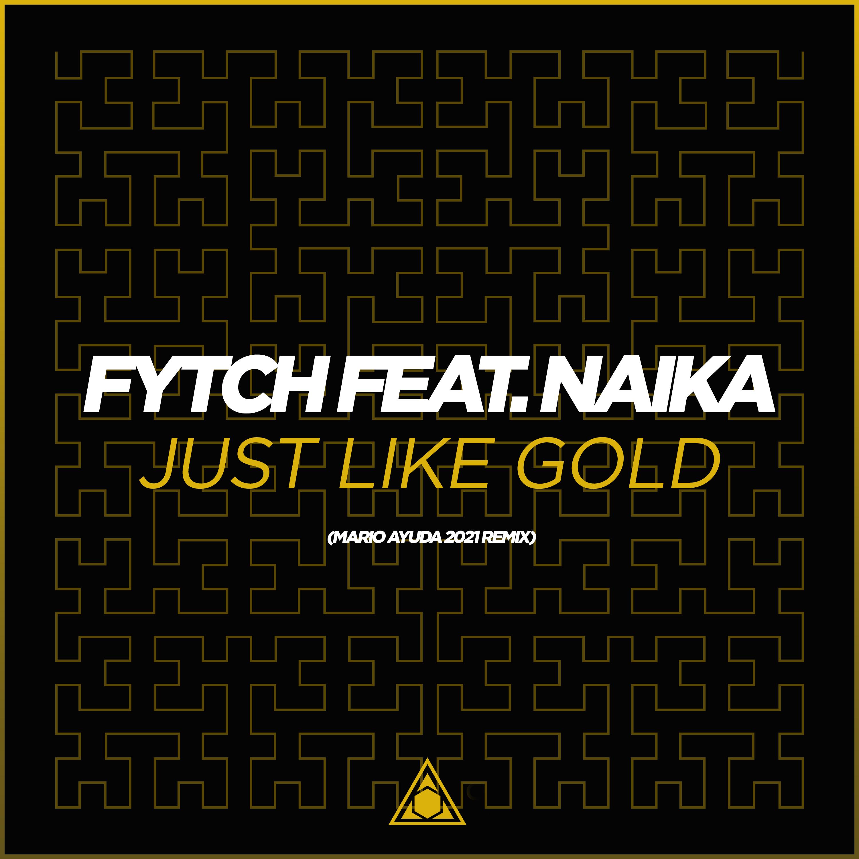 Just Like Gold (Mario Ayuda 2021 Remix)