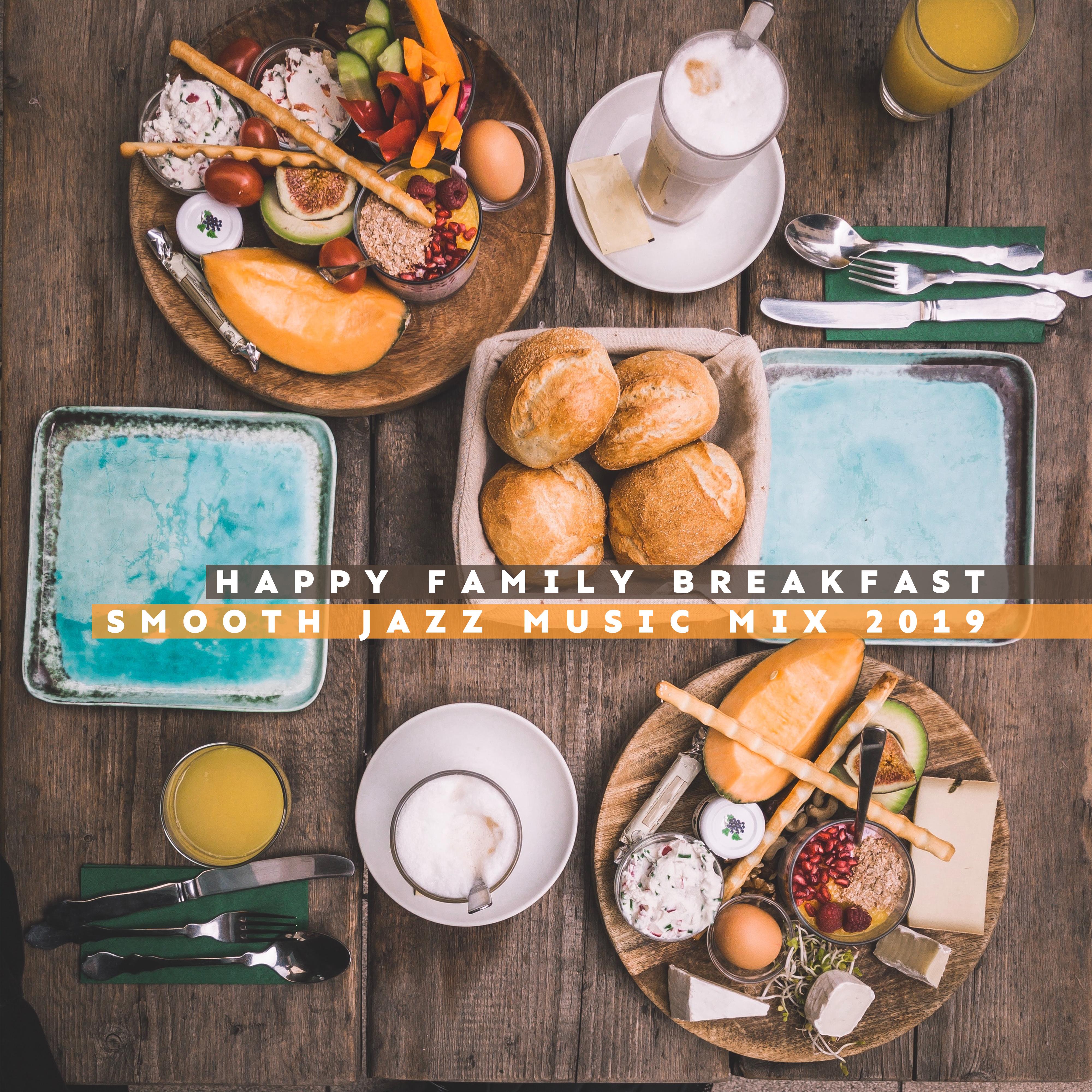 Happy Family Breakfast Smooth Jazz Music Mix 2019