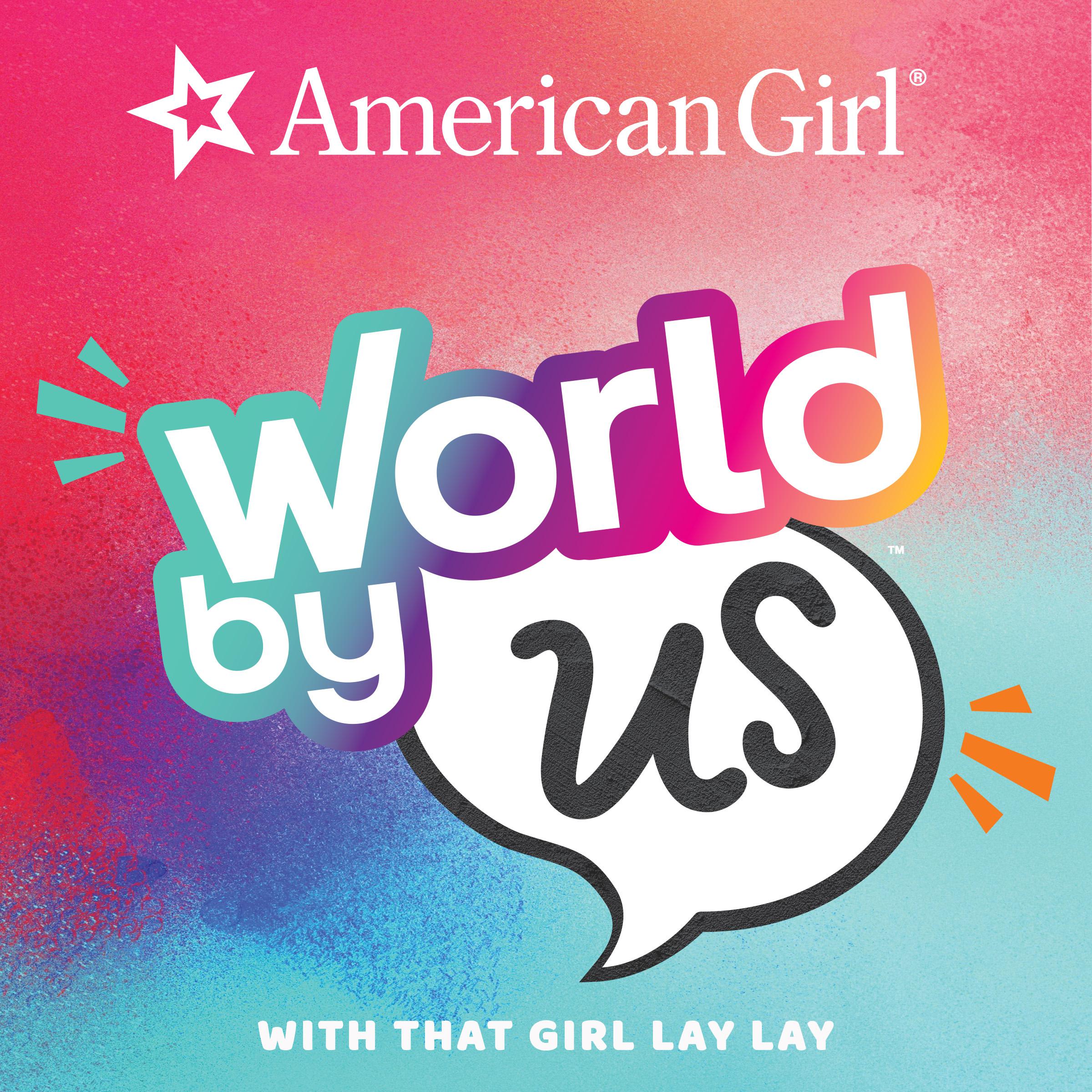 American Girl - A World By Us!