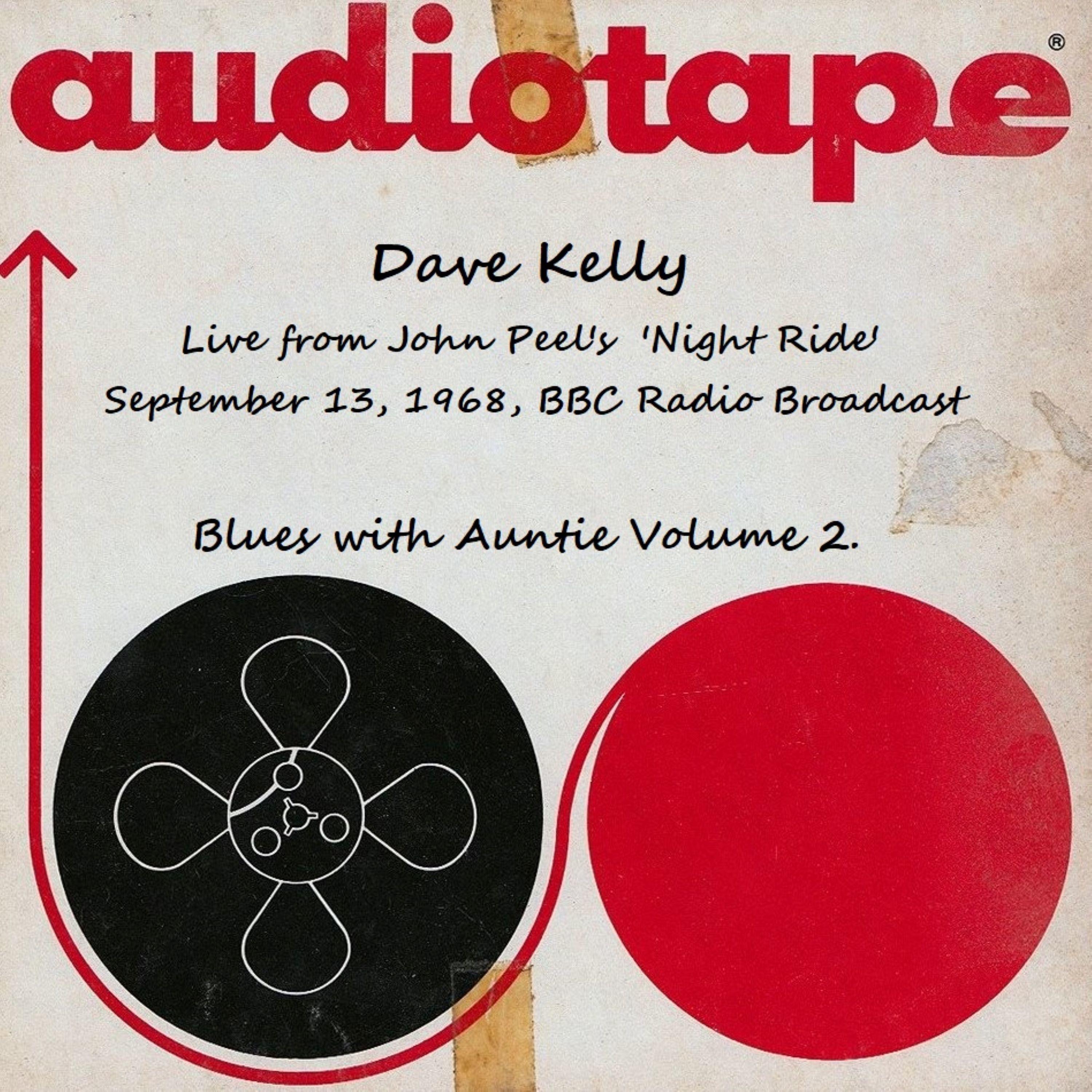 Live From John Peel's 'Night Ride', Sept 13th 1968, BBC Radio Broadcast - Blues With Auntie Volume 2