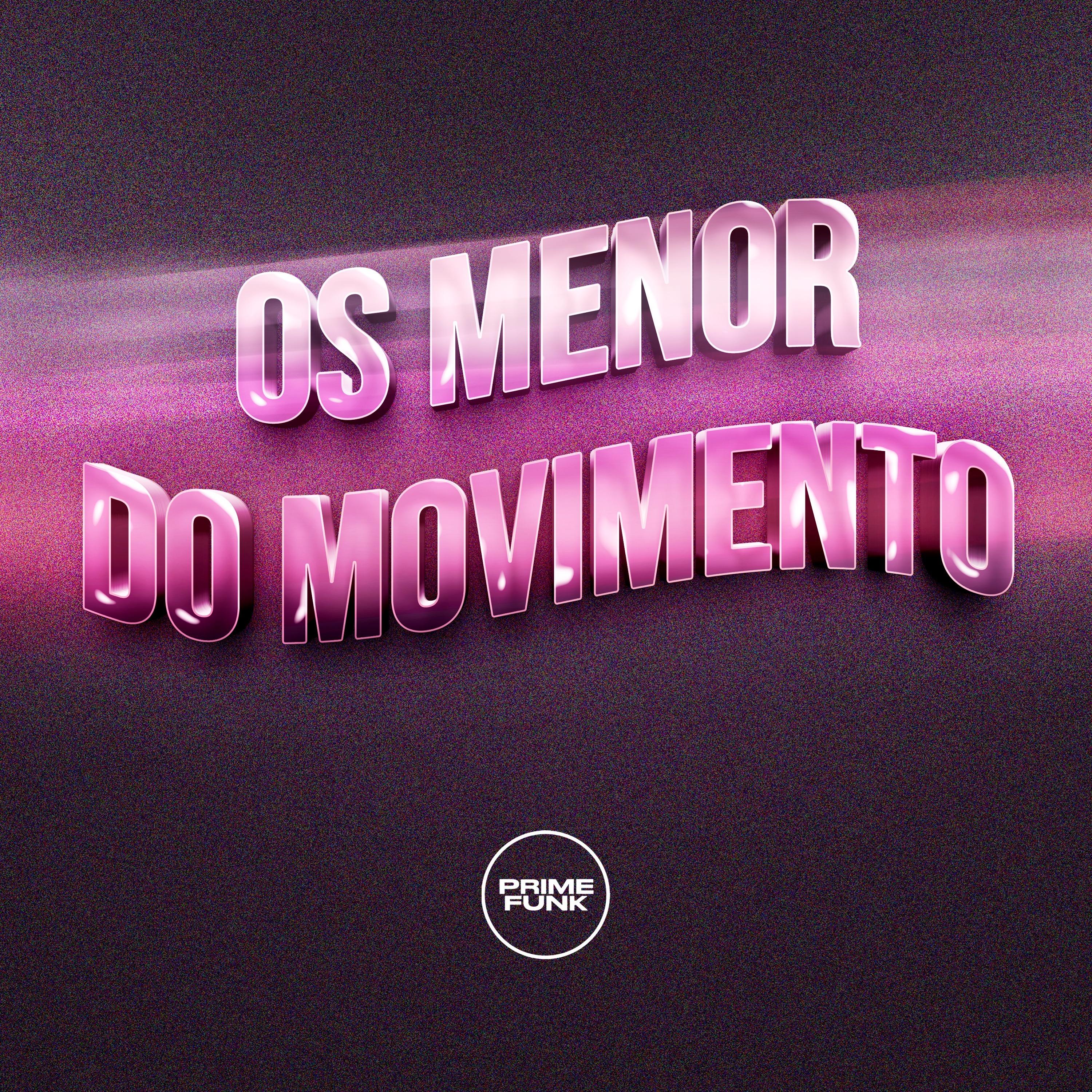 OS MENOR DO MOVIMENTO