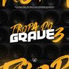 Mc Nigga Dee - Tropa do Grave 3