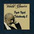 Deluxe Classics: Pyotr Ilyich Tchaikovsky 2