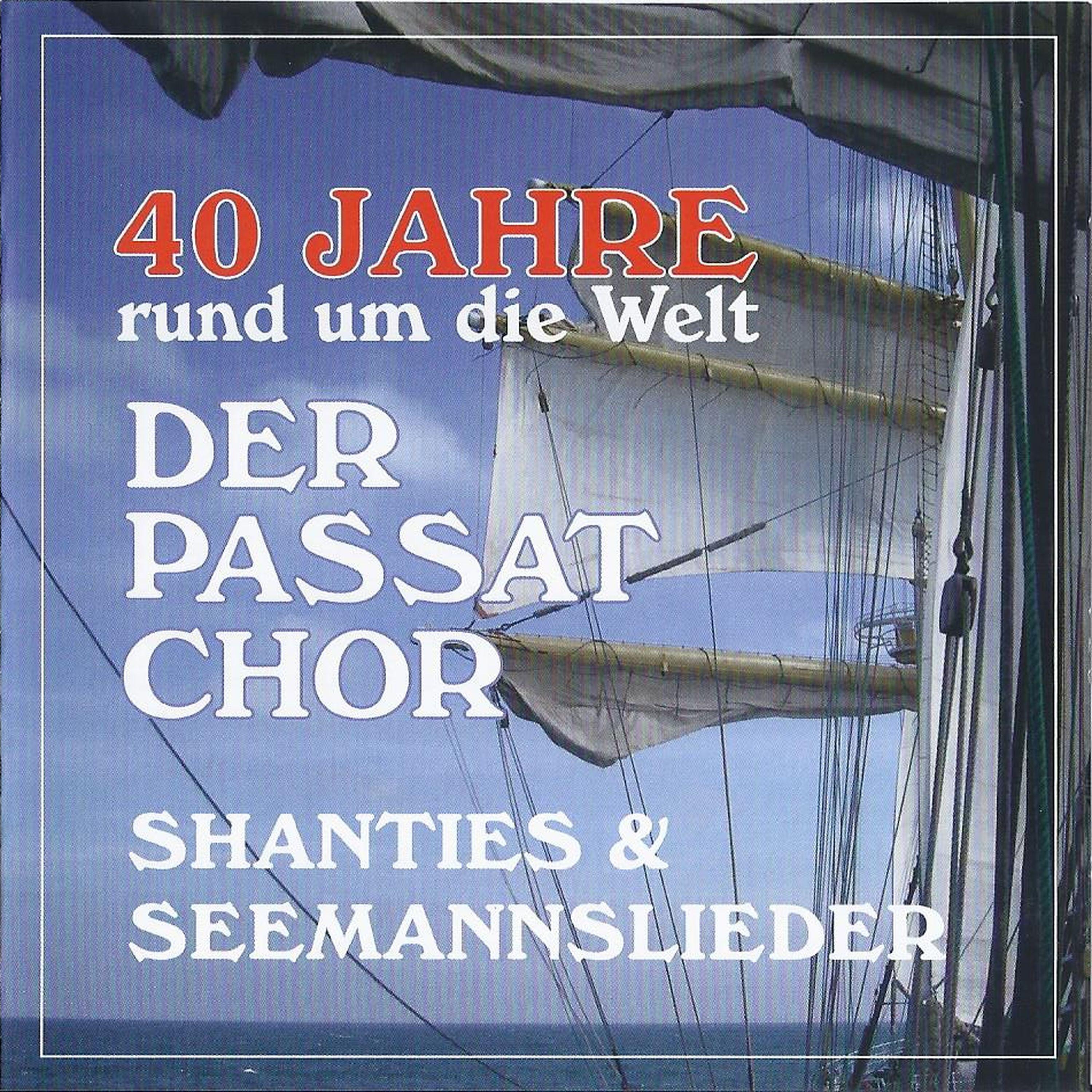 Der Passat Chor - Aus Der Seekiste: Das Ist Die Liebe Der Matrosen / Schön Ist Die Liebe Im Hafen / Hein Mück Aus Bremerhaven / Junge, Komm Bald Wieder