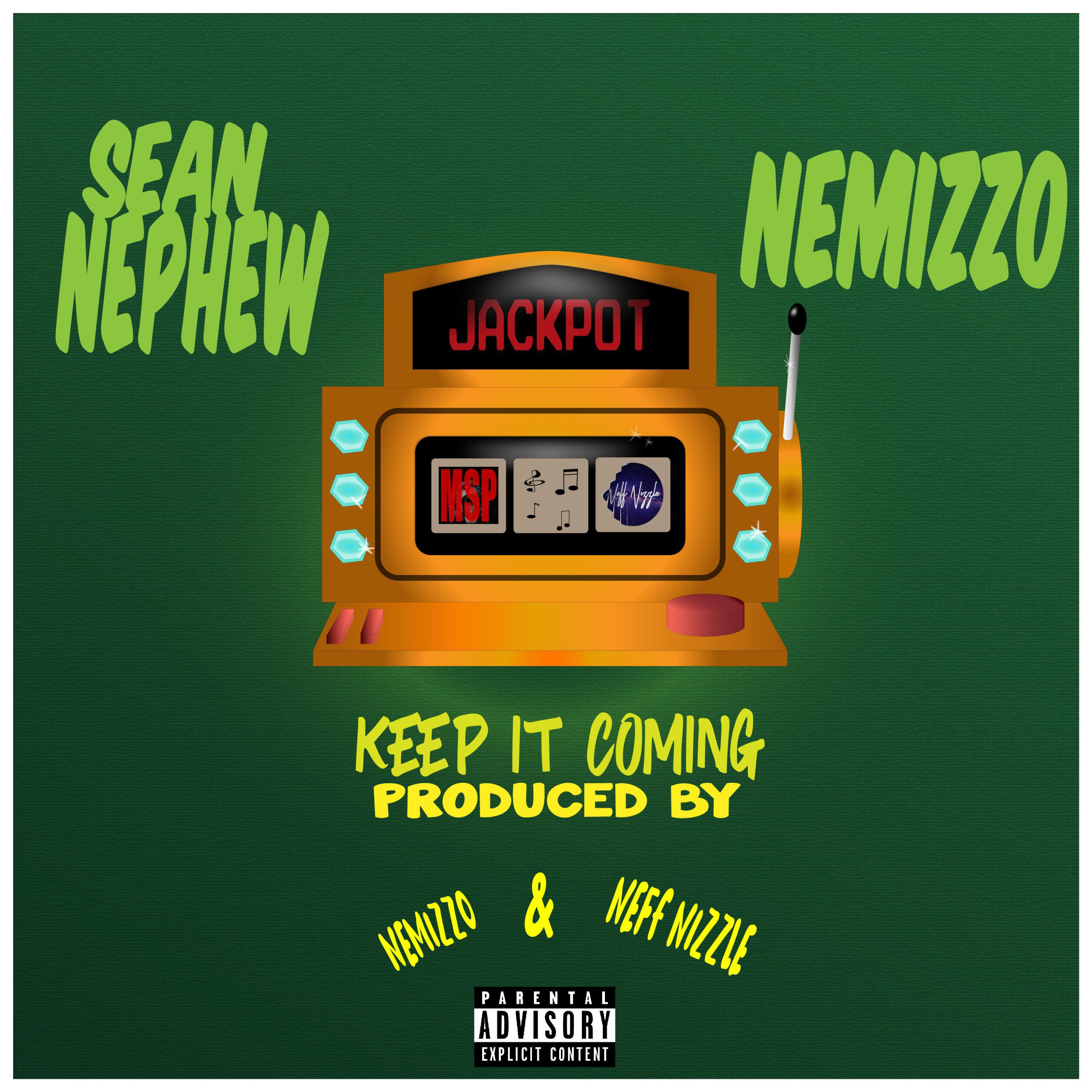 Sean Nephew - Keep It Coming (feat. Nemizzo)