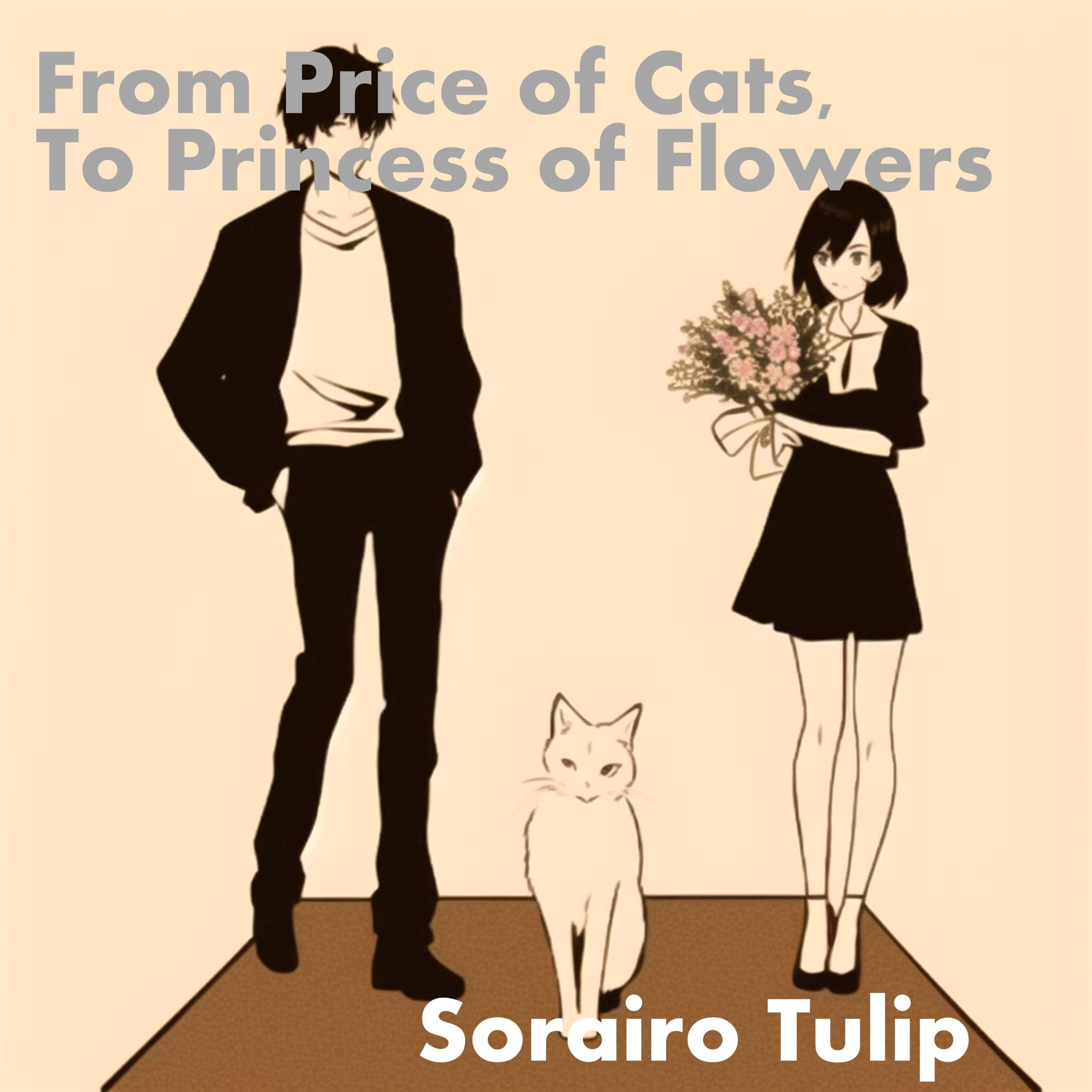 From Prince of Cats, to Princess of Flowers