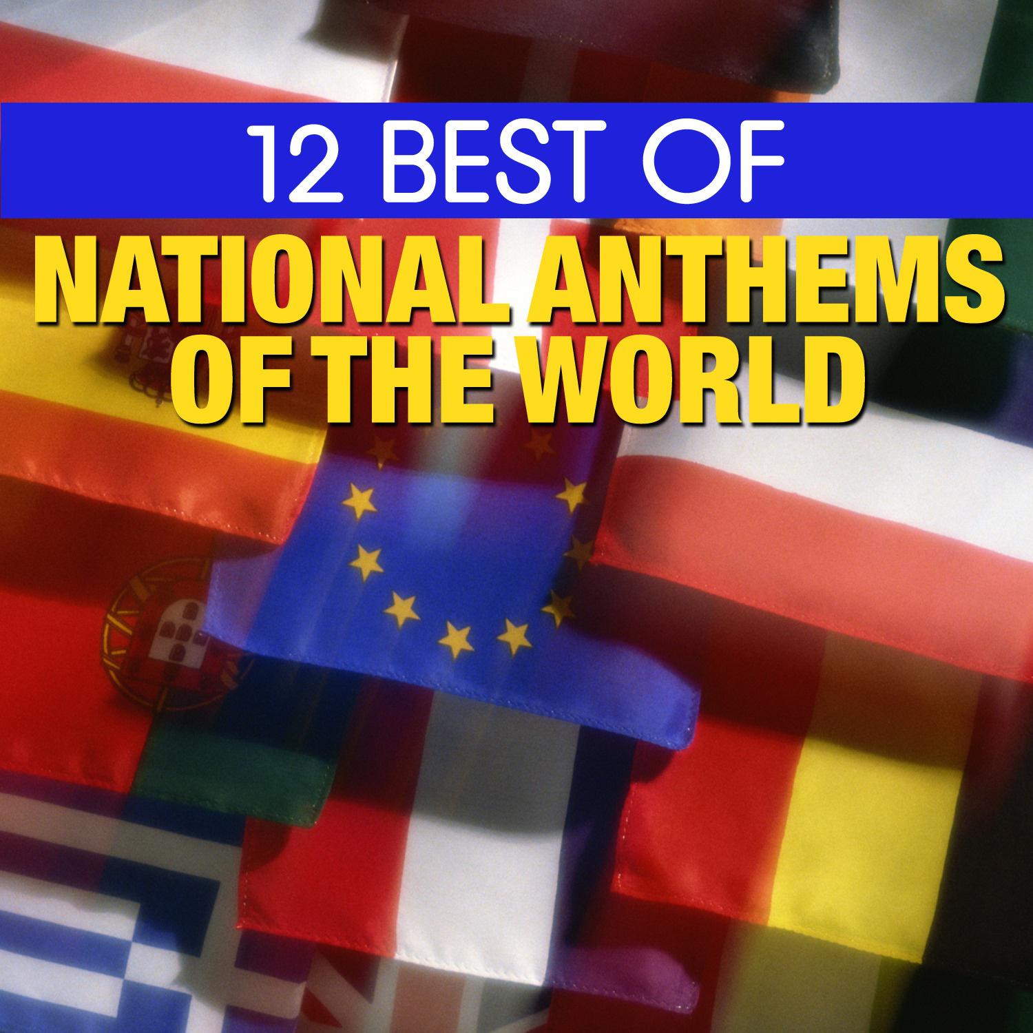 12 Best National Anthems of the World专辑
