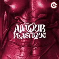 Atcg & Ace - Amour Plastique (Extended Mix) 120