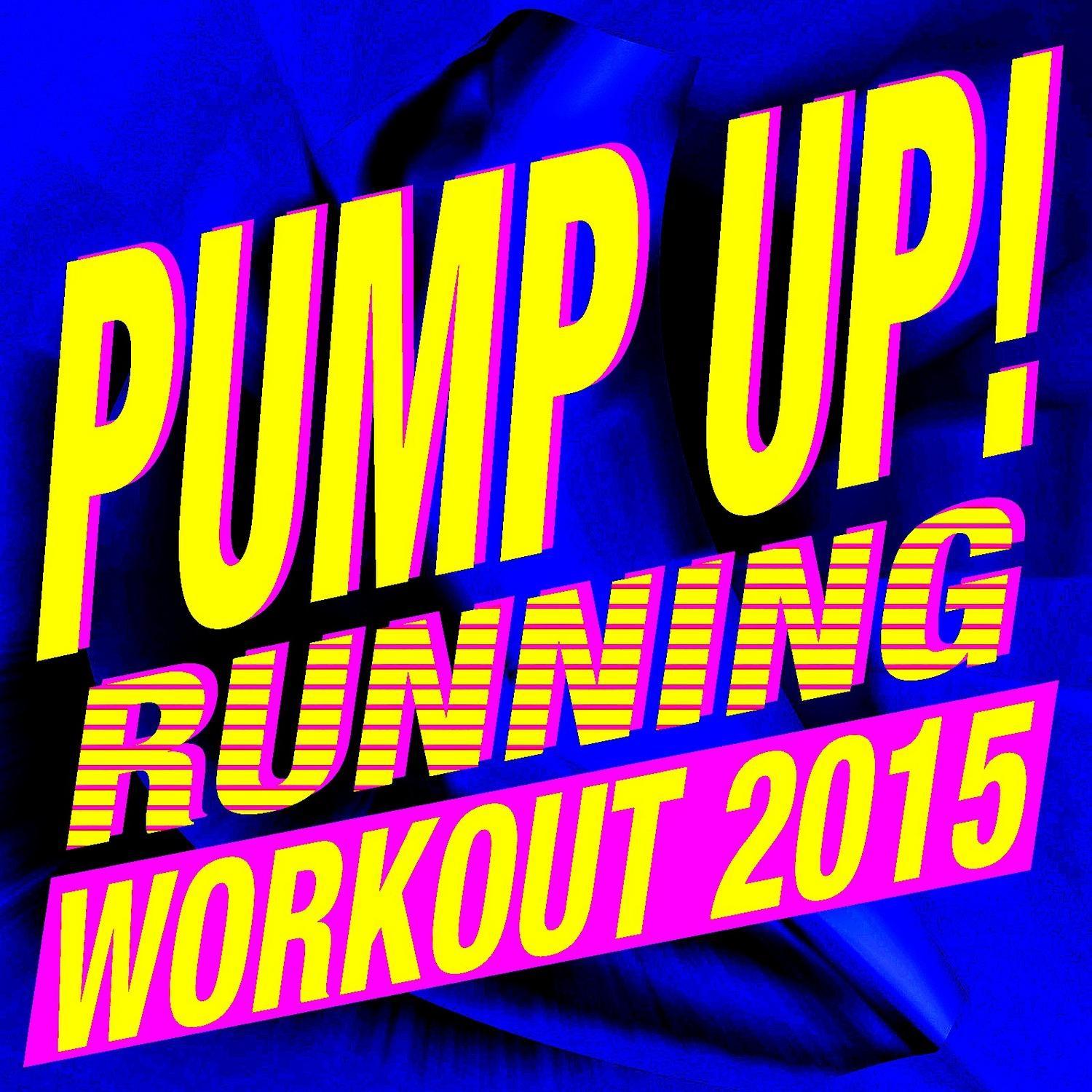 Pump Up! Running Workout 2015