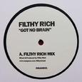 Got No Brain (Filthy Rich Mix)