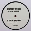 Got No Brain (Filthy Rich Mix)