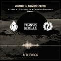 Aftershock (Convex x Crystalize x Fransis Derelle Remix)专辑