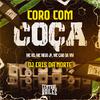 DJ Cris da Norte - Coro Com Coça