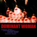 Dominant Woman专辑