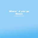 WHERE'D YOU GO(Remix)专辑