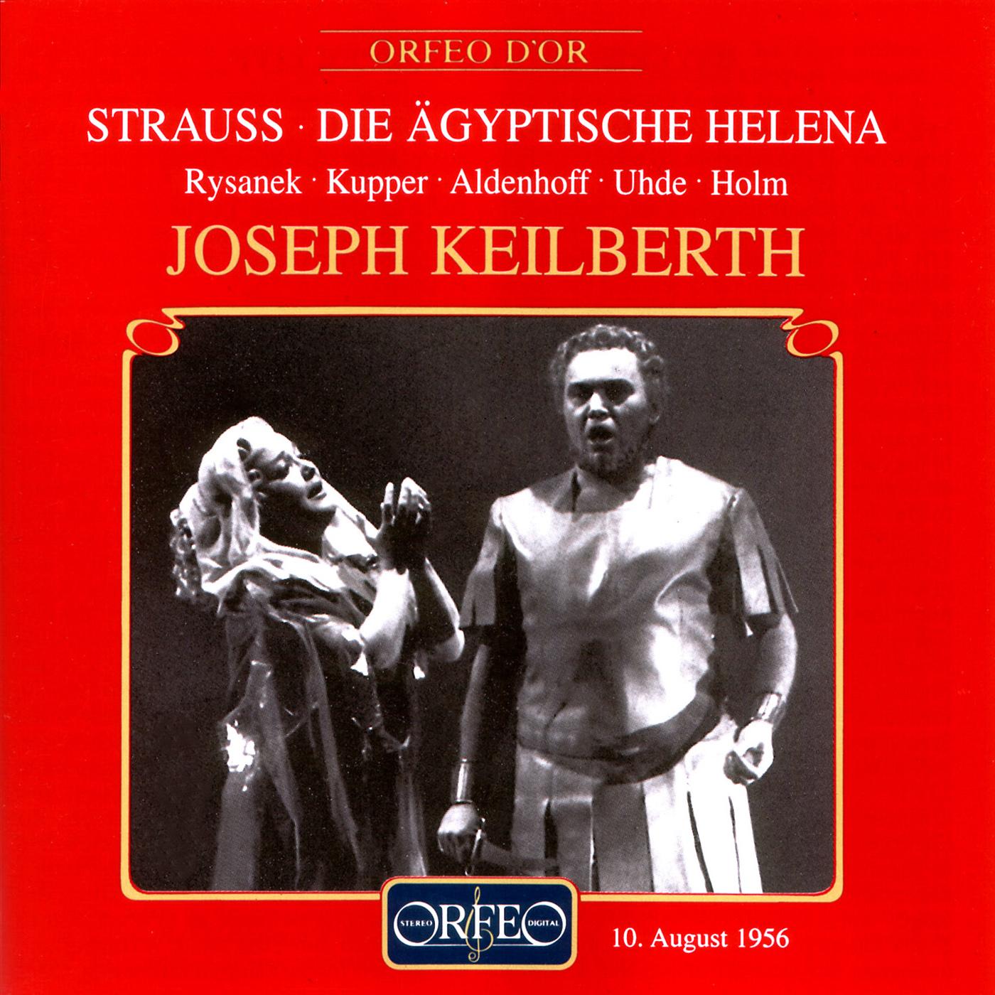 STRAUSS, R.: Ägyptische Helena (Die) [Opera] (Rysanek, Kupper, Aldenhoff, Uhde, Holm, Bavarian State Opera Chorus and Orchestra, Keilberth)