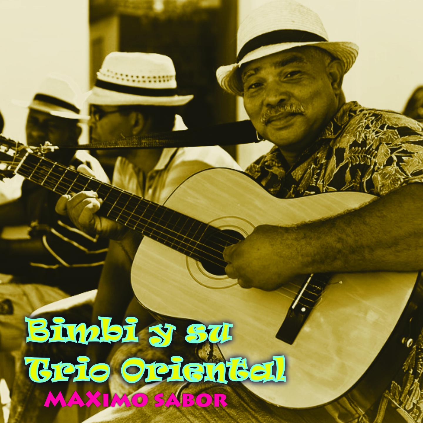 Bimbi y Su Trio Oriental - Maximo Sabor