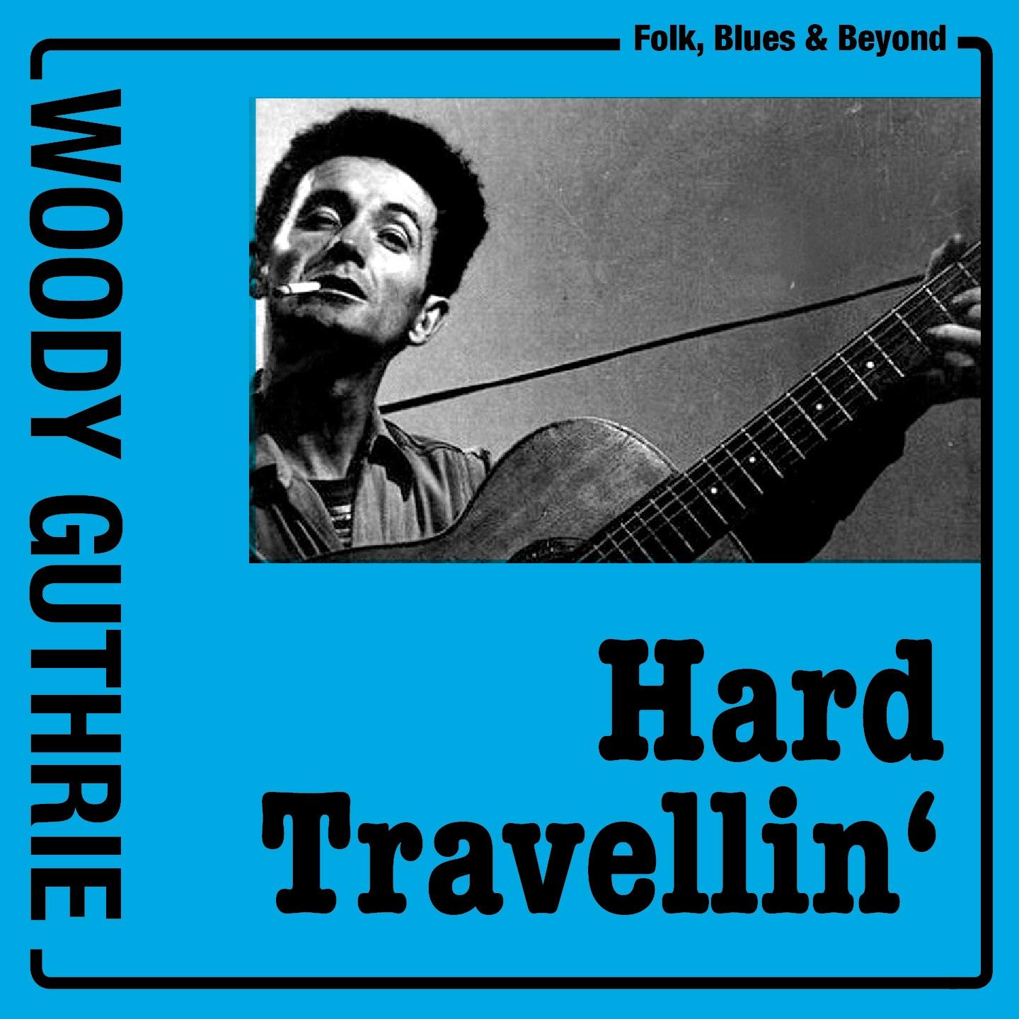 Hard Travellin'