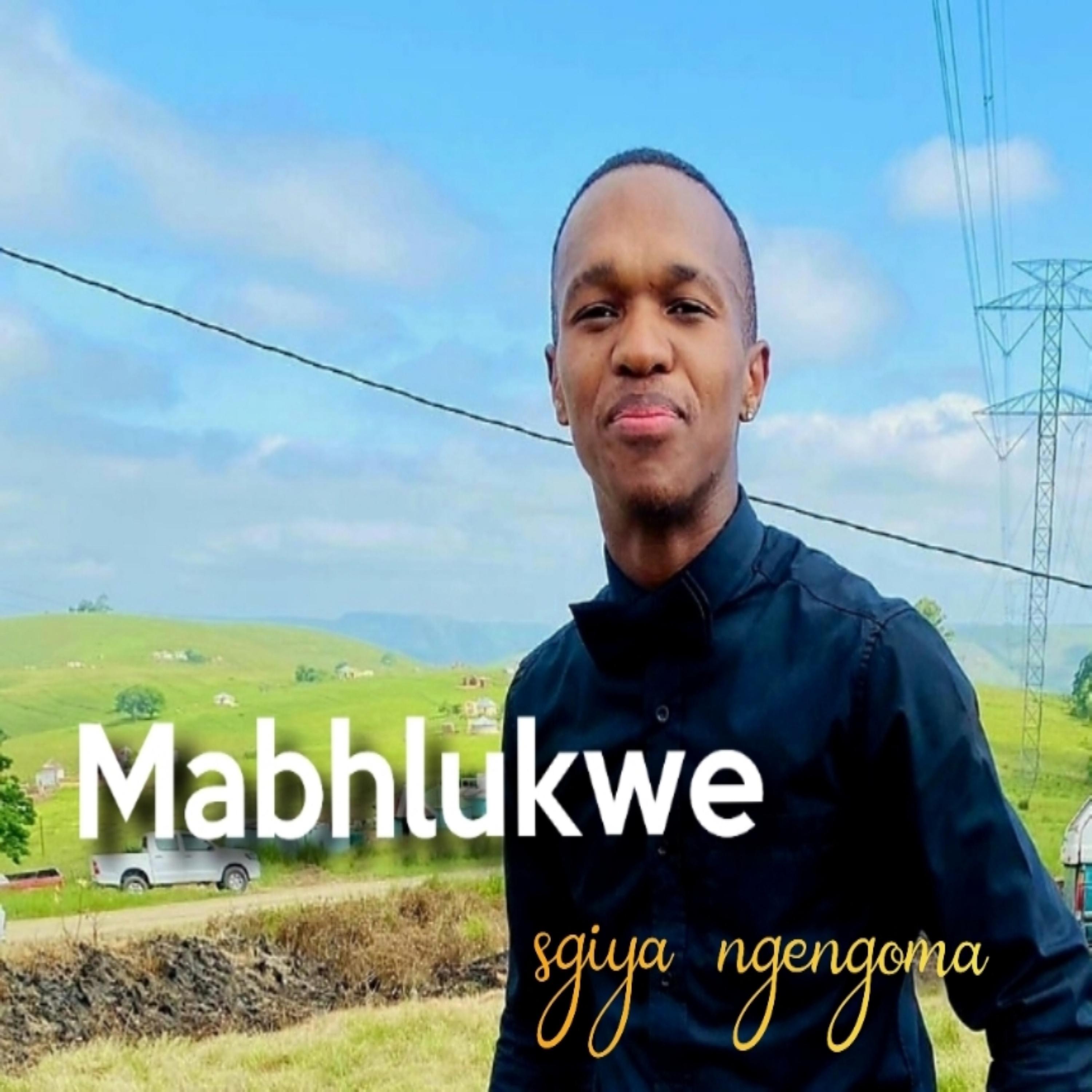 Mabhlukwe - sgiya ngengoma