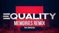 Memories (Equality Remix)专辑