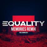 Memories (Equality Remix)专辑