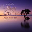 Magic Dreams (Fantastic Feel Good Music to let go, relax and enjoy)专辑