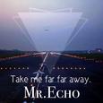 TAKE ME FAR AWAY
