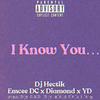 MC DC - I Know You... (feat. Diamond & Y.D.)