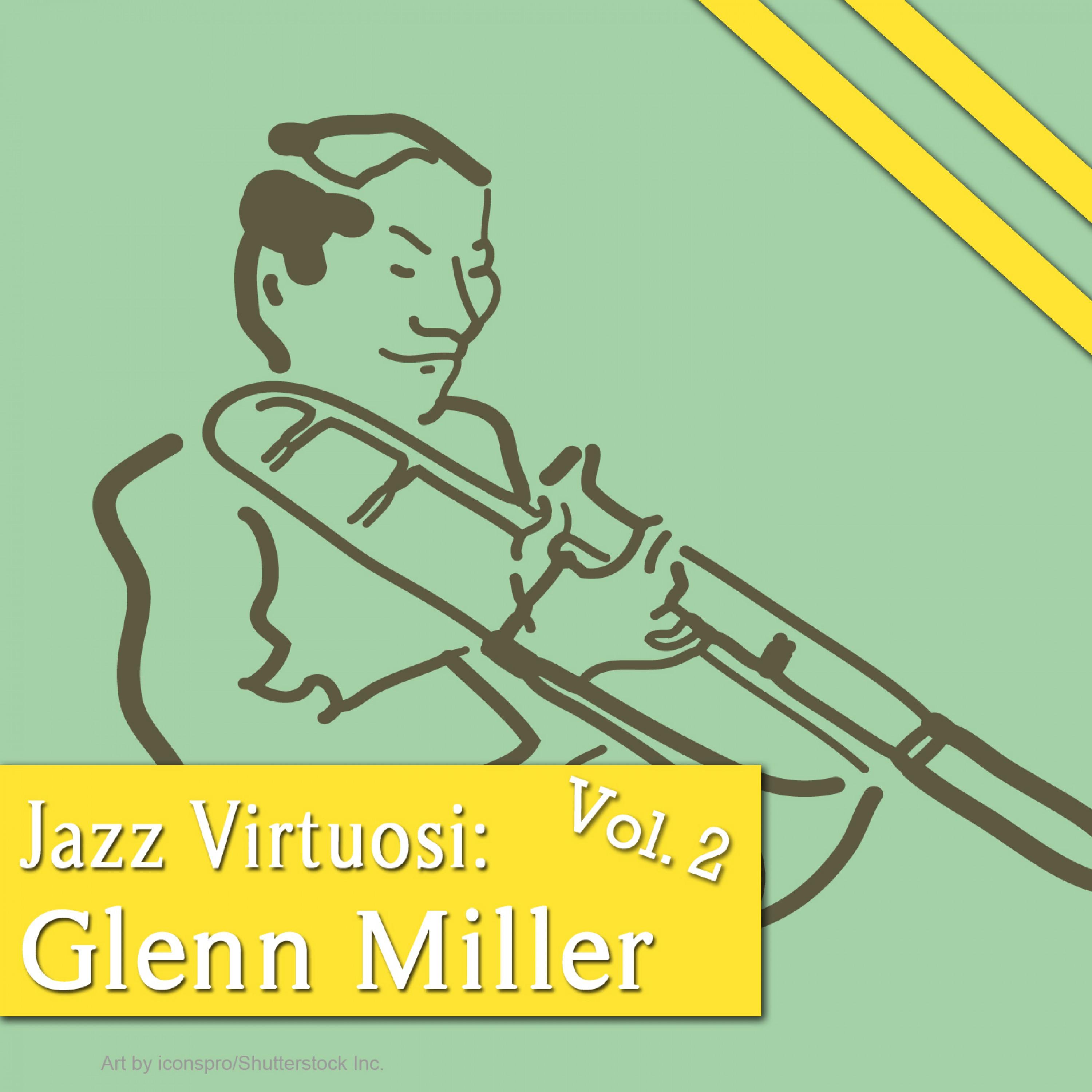 Jazz Virtuosi: Glenn Miller Vol. 2