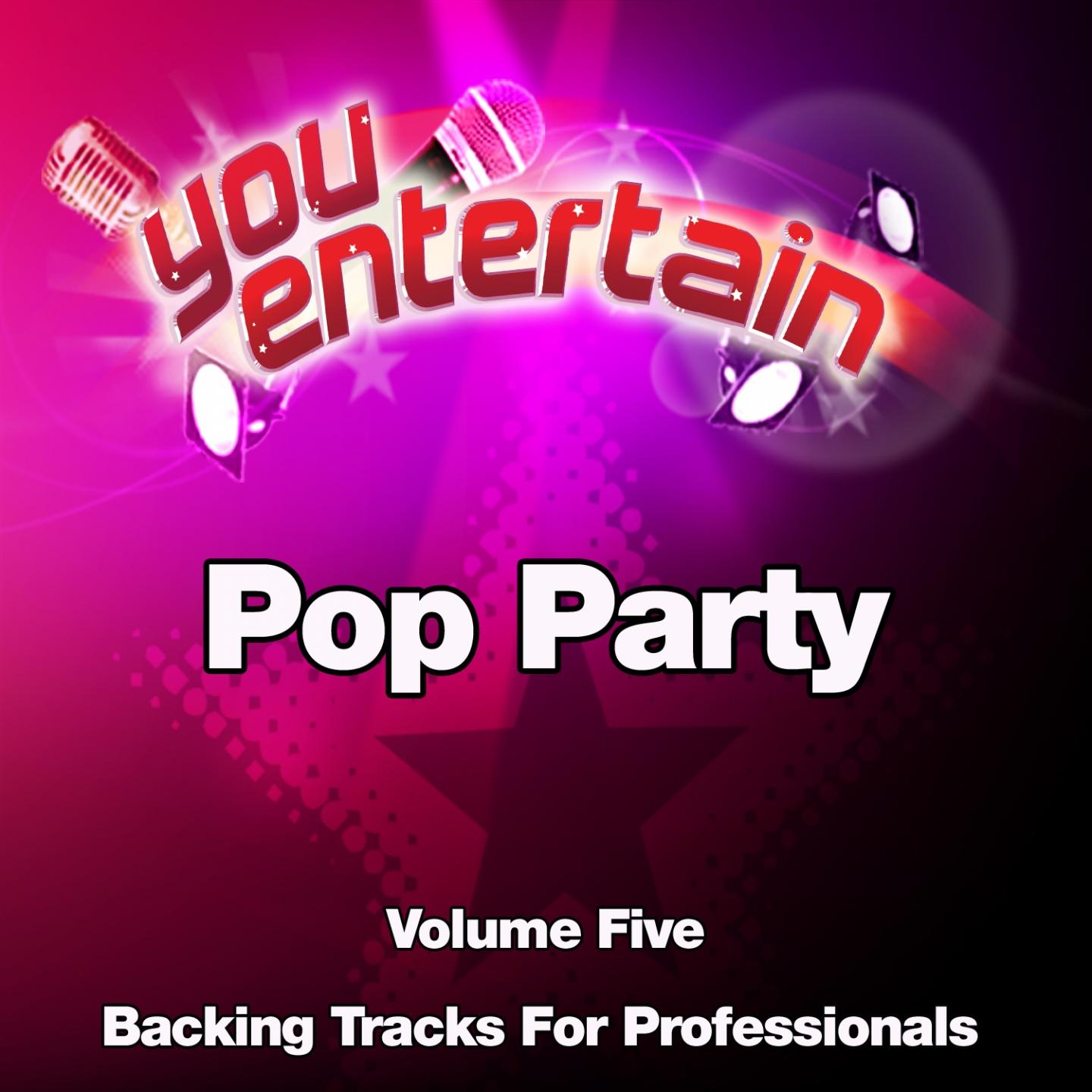 Pop Party - Professional Backing Tracks, Vol.5专辑