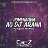 MC VTEZIN ORIGINAL - Homenagem ao Dj Arana Vs Senta no Mago