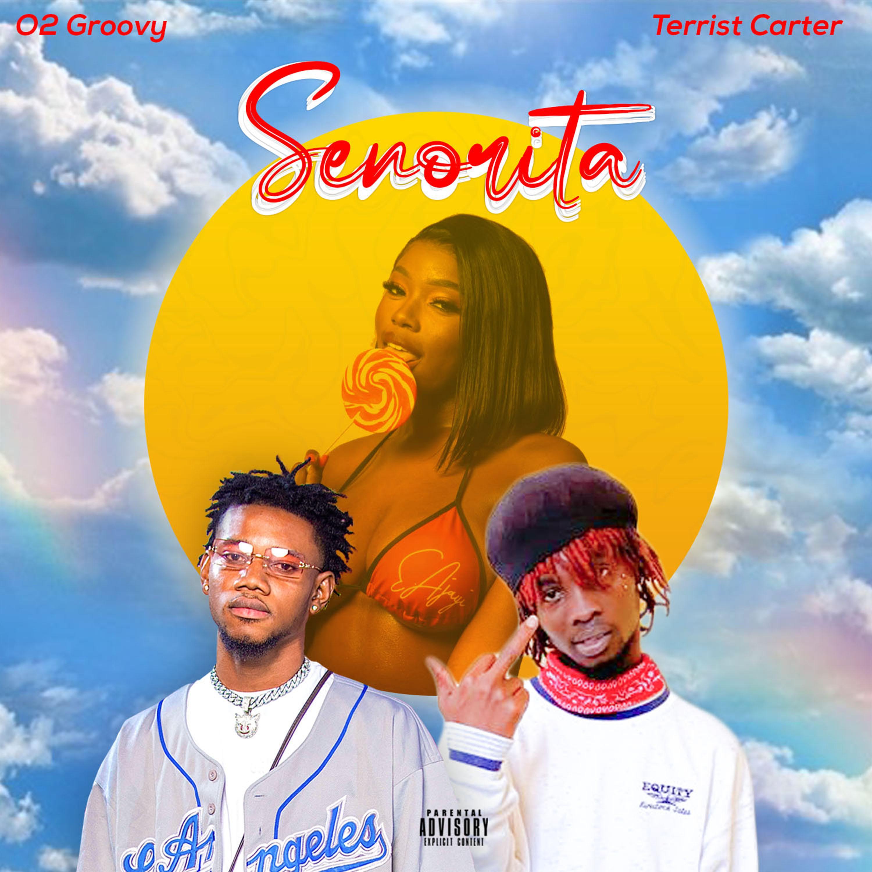 O2Groovy - Senorita (feat. Terrist Carter)
