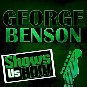 George Benson - Show Me the Love (Karaoke Version) 带和声伴奏