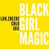 Luh.Zoezoe - Black Girl Magic