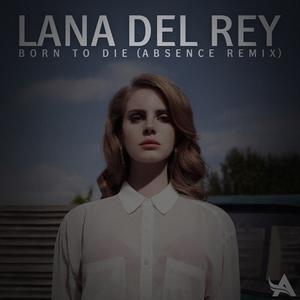 Lana Del Rey - Born To Die （降3半音）