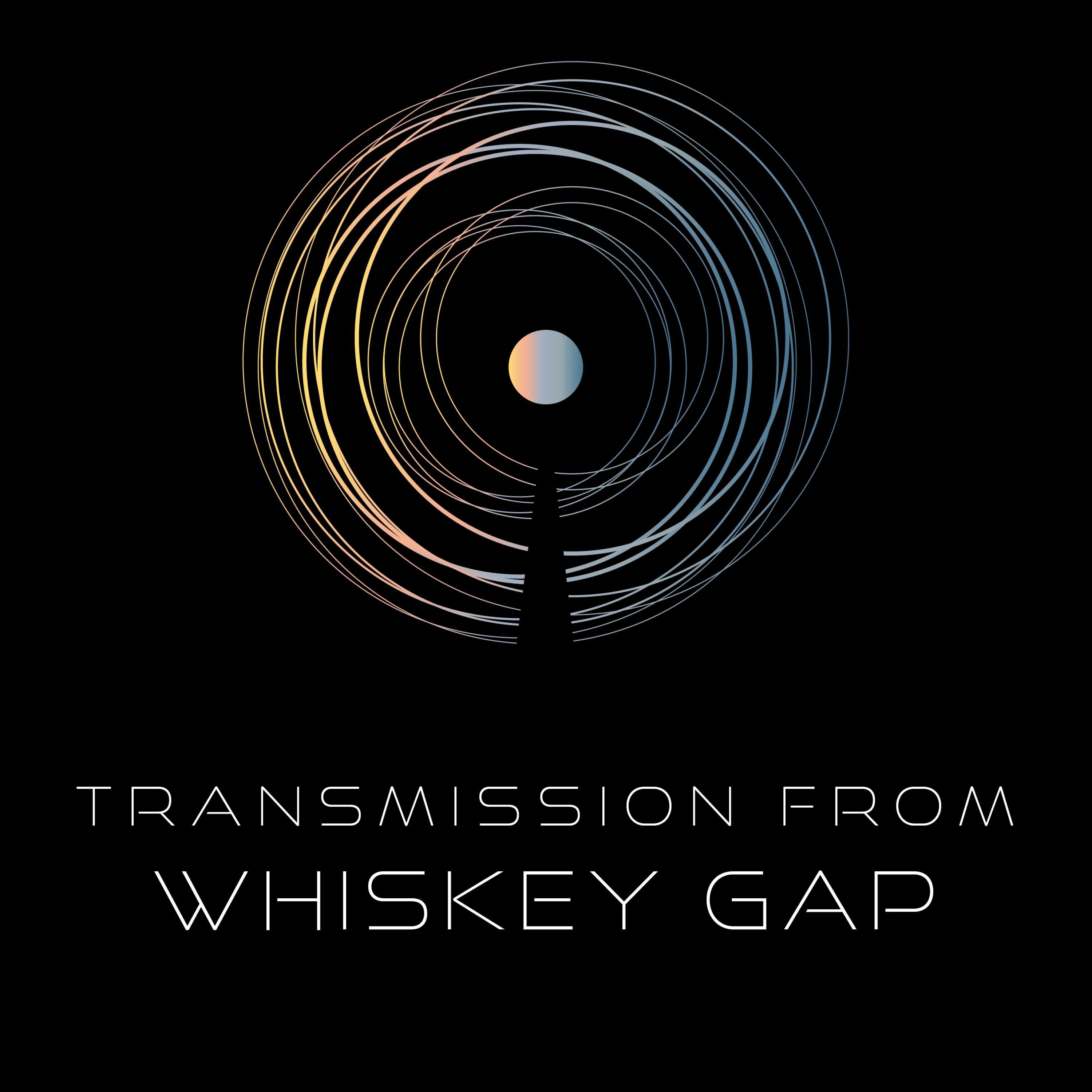 Transmission From Whiskey Gap