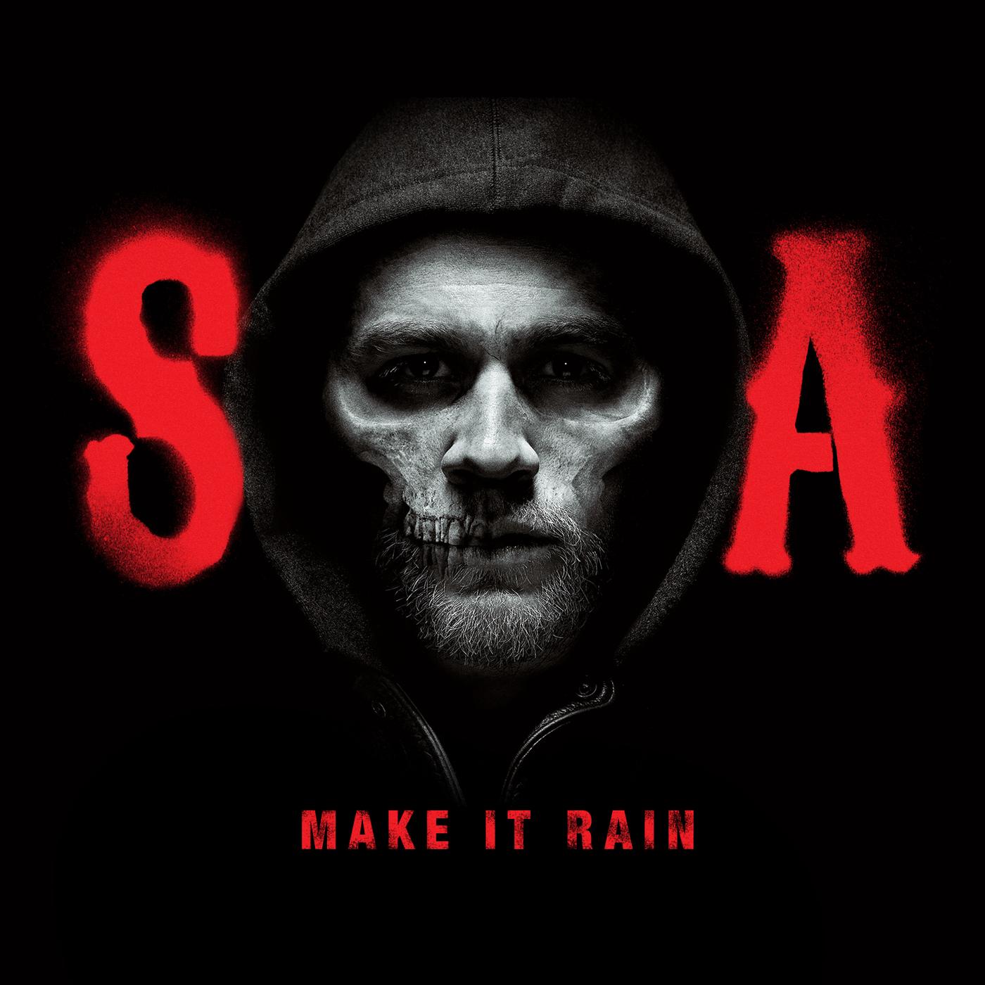Make It Rain (From Sons of Anarchy)