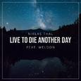 Live to Die Another Day 