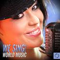 We Sing! World Music专辑