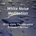 10 Hz Alpha Thunderstorm (Extended Version)