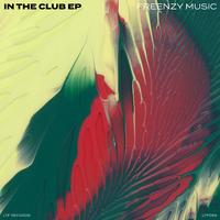 Freenzy Music & Sera De Villalta - In The Club (Original Mix) 130